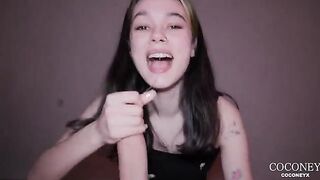 I love cum in mouth ♡ - exclusive teenage action with the most beautiful girl